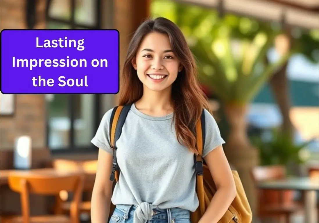 Lasting Impression on the Soul