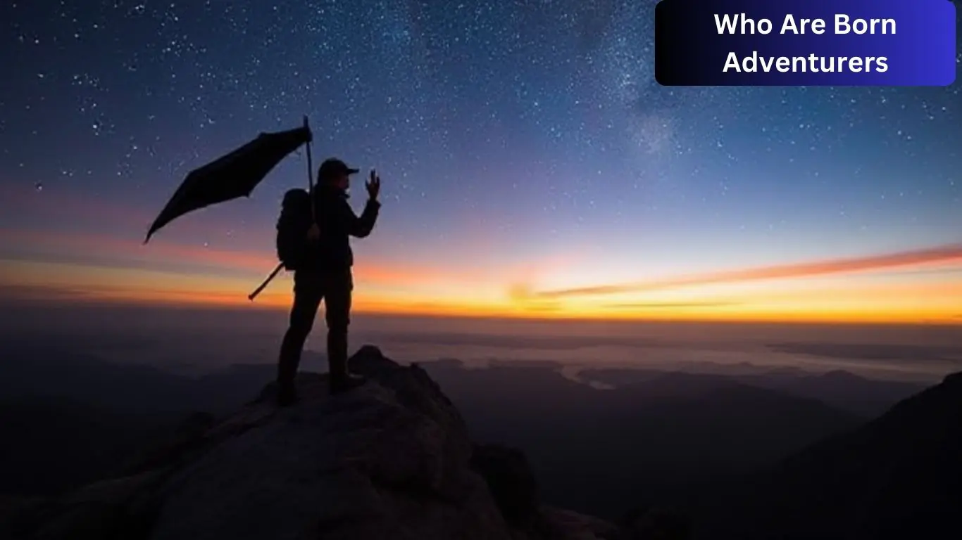 Who Are Born Adventurers